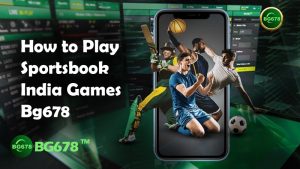 Sportsbook India Games Bg678